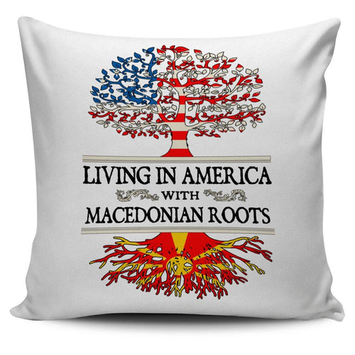 Living in America With Macedonian Roots Pillow Covers ! - Geardurr