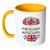 Living in Canada With British Roots Accent Mugs - Geardurr