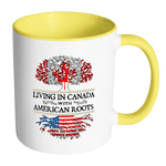 Living in Canada With American Roots Accent Mugs ! - Geardurr