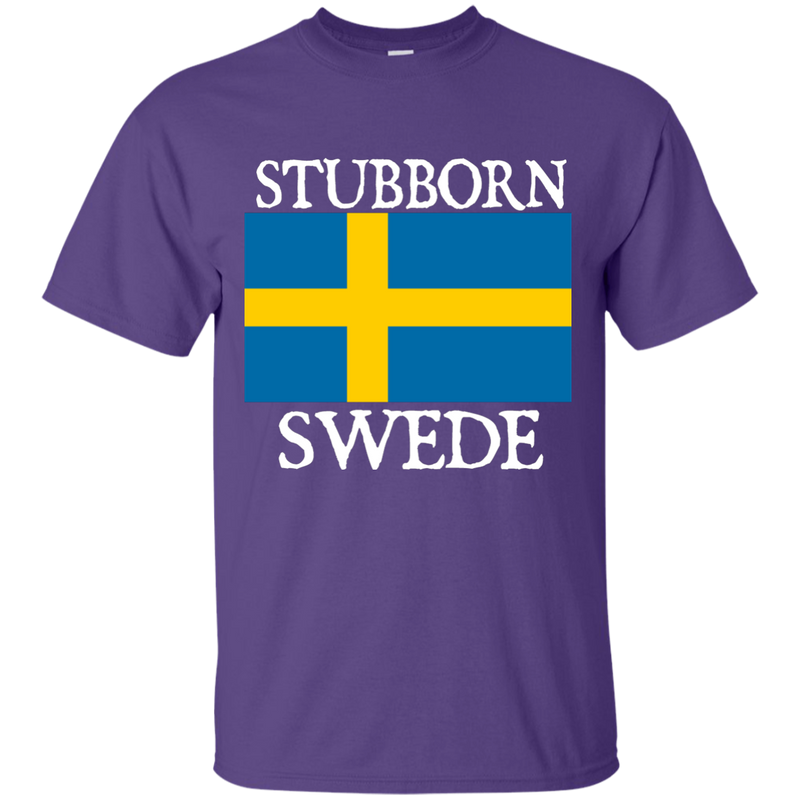 Stubborn Swede Shirts - Geardurr