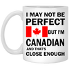 I'm Canadian Perfect Mugs - Geardurr