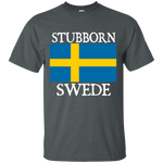 Stubborn Swede Shirts - Geardurr