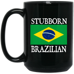 Stubborn Brazilian Mugs - Geardurr