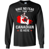 Have No Fear The Canadian Is Here Shirts - Geardurr