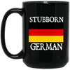 Stubborn German Mugs - Geardurr