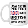 I'm British Perfect Mugs - Geardurr