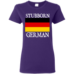 Stubborn German Shirts - Geardurr