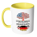 Living in America With German Roots Accent Mugs ! - Geardurr