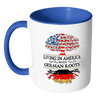 Upsell 2 Living in America With German Roots Accent Mugs !