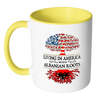 Living in America With Albanian Roots Accent Mugs ! - Geardurr