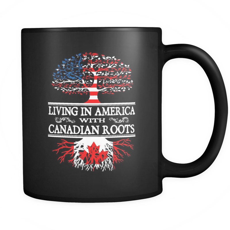 Living in America With Canadian Roots MUGs - Geardurr