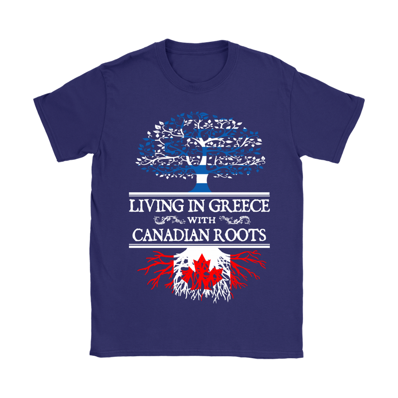 Living in Greece With Canadian Roots Tees