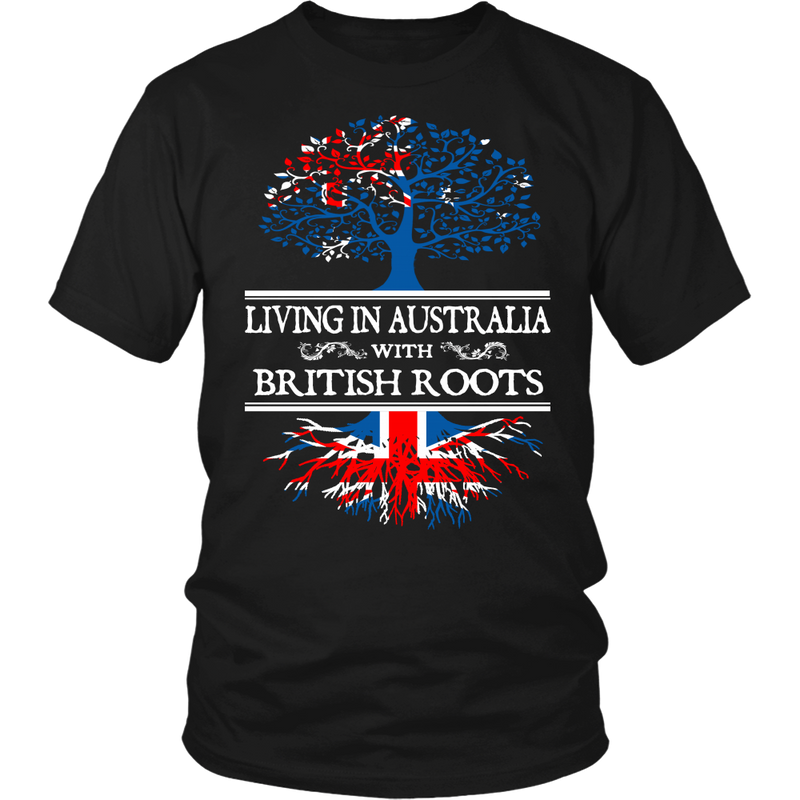 Living in Australia With British Roots Tees!