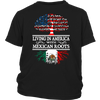 Living in America With Mexican Roots shirtLiving in America With Mexican Roots shirt