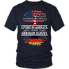 UpSell Living in America With German Roots Tees !