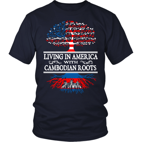 Living in America With Cambodian Roots Tees ! - Geardurr