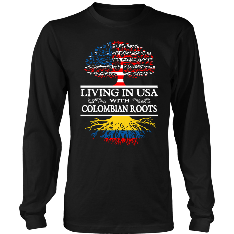 Living in USA With Colombian Roots Shirts !