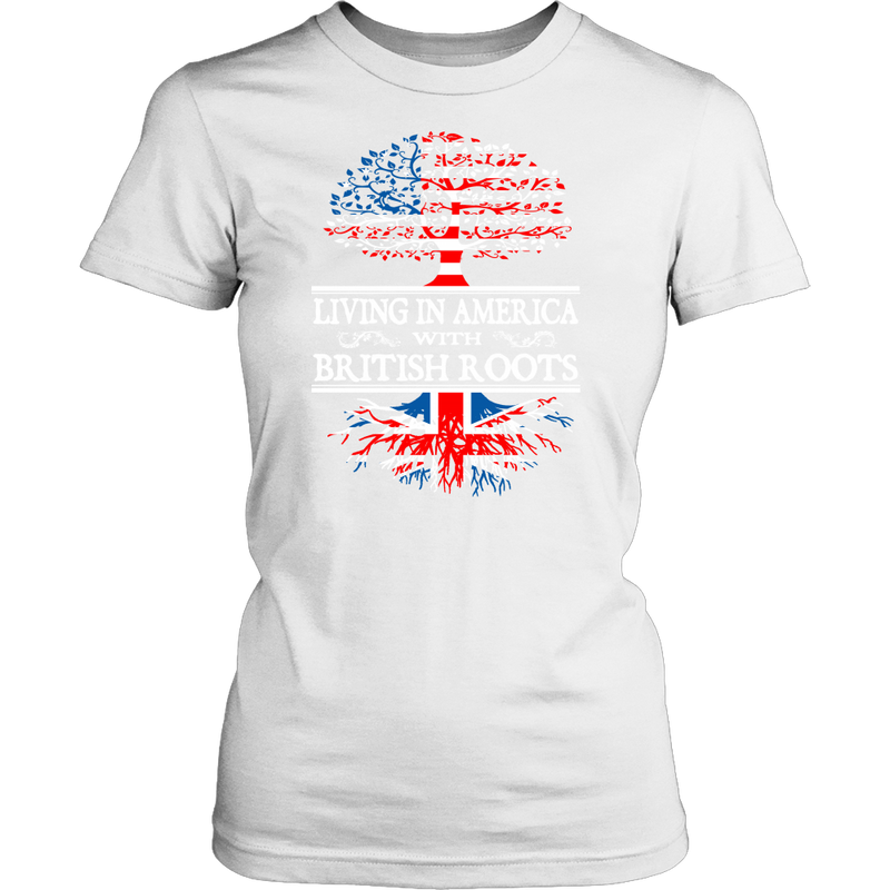 Living in America With British Roots T shirt ! - Geardurr